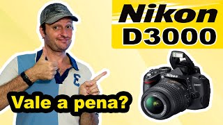 review câmera Nikon D3000 em portugues  Ainda vale a pena comprar a nikon d3000 Nikon d3000 é boa [upl. by Euqnom]