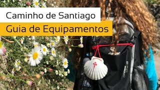 Caminho de Santiago Guia de Equipamentos e Dicas [upl. by Pavla503]