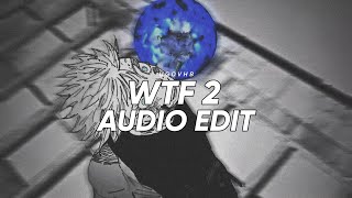 UGOVHB  WTF 2 ▪︎ EDIT AUDIO [upl. by Kassi]