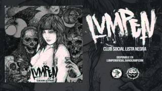 LUMPEN Club Social Lista Negra Full Album [upl. by Naasah50]