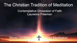 The Christian Tradition of Meditation [upl. by Ekusoyr]