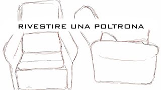 RIVESTIRE COMPLETAMENTE UNA POLTRONA  COVERED AN ARMCHAIR [upl. by Emanuel]