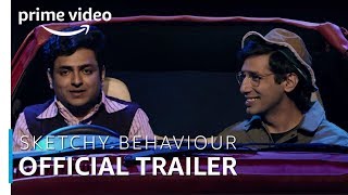 Sketchy Behaviour  Official Trailer  Kanan Gill amp Kenny Sebastian [upl. by Yelnek208]