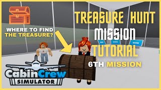 Treasure Hunt Mission Tutorial in Cabin Crew Simulator  ROBLOX [upl. by The873]