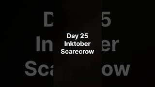 Day 25  Scarecrow inktober inktober2024 [upl. by Wolfgang]