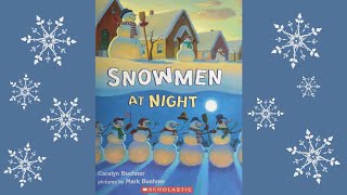 Snowmen at Night Read Aloud [upl. by Afas401]