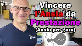 Vincere lAnsia da prestazione Ansia pregara [upl. by Fulmis]