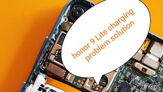 Honor 9 Lite charging problem solutions Charging ic Jampar Diya Telecom [upl. by Sousa]