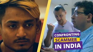 Confronting a Scammer In India Face to Face [upl. by Anuat261]