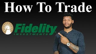 How to Trade With Fidelity  Beginner’s Guide to Investing [upl. by Nali]