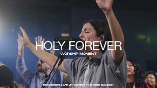 Holy Forever amp Spontaneous  Live Worship Moment [upl. by Yrreg572]