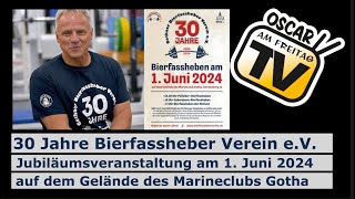 30 Jahre Bierfassheber Verein eV – Jubiläumsveranstaltung am 1 Juni 2024 [upl. by Llerdna]