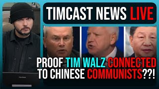 Tim Walz Chinese Communist Link EXPOSED By Whistleblower In Shocking New Report  Timcast News [upl. by Selhorst469]