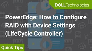 PowerEdge How to Configure RAID with Device Settings LifeCycle Controller [upl. by Hanad]