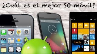 ¿Cuál es el Mejor Sistema Operativo Móvil Android vs iOS vs Windows Phone [upl. by Baten263]