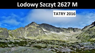 Lodowy Szczyt 2627 M  Tatry [upl. by Collum]