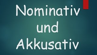 Nominativ und Akkusativ  Learn German  German Grammar  Learn German for beginners  German A1 [upl. by Rebane570]