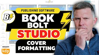 Book Bolt Studio Tutorial 2024  How to Format Your Cover the RIGHT Way [upl. by Colton733]