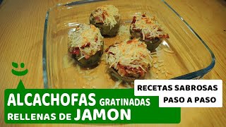 ALCACHOFAS RELLENAS DE JAMON GRATINADAS [upl. by Acirfa662]