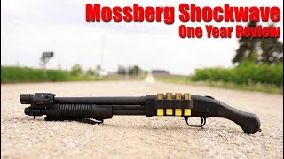 Mossberg Shockwave One Year Review [upl. by Ramyaj]