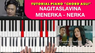 Tutorial Piano Nagitaslavina  Menerka Nerka Chord Asli [upl. by Donohue]