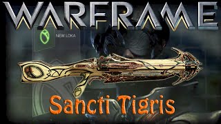 Warframe  Sancti Tigris [upl. by Teirrah]