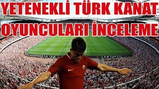 FM 2018 Genç ve Yetenekli Türk Kanat Oyuncuları  125 Potansiyel Üstü [upl. by Crooks655]