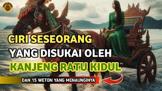 CIRICIRI ORANG YANG DISUKAI KANJENG RATU KIDUL  DAN 15 WETON YANG MENAUNGINYA [upl. by Areehs]