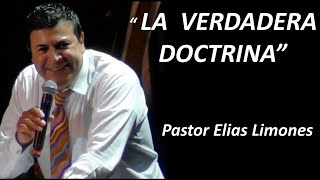 LA VERDADERA DOCTRINA  Pastor Elias Limones Hechos 242  Efesios 220 [upl. by Tobi468]