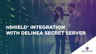 nShield® Integration with Delinea Secret Server [upl. by Rahman]