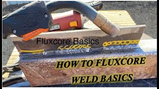 Fluxcore welding basics for beginners tips and techniques [upl. by Ylurt]