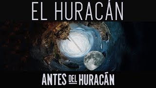 Antes del Huracán  El Huracán 2018 [upl. by Stieglitz]