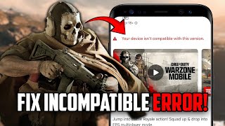 How to FIX Device Incompatible Error  Download Warzone Mobile 🔥 [upl. by Gerrie]