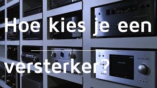 Versterkers 1 Hoe kies je een versterker [upl. by Elletnohs206]