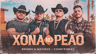 Brenno amp Matheus e CountryBeat  Xona No Peão Clipe Oficial [upl. by Odeen]