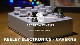 Pedals4Synths  Keeley Caverns  A reverb amp delay pedal w Korg Minilogue [upl. by Stanwinn]