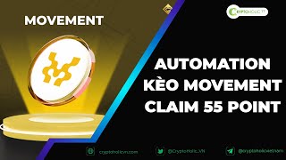 Automation kèo Movement Claim 55 point mỗi ngày trên Galxe [upl. by Keane131]