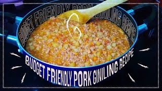 BudgetFriendly Pork Giniling Recipe  Napakasarap  AnnsPH Channel [upl. by Aitnas93]