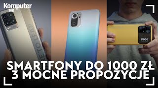 Jaki smartfon do 1000 zł Oto 3 godne polecenia budżetowce [upl. by Lola]