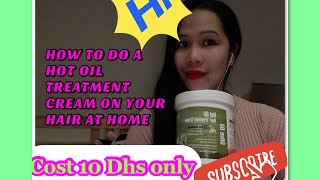 How To Do a Hot Oil Treatment Cream on your Hair at HomeHaircareReviewOfwsadubaiUAE [upl. by Steel]