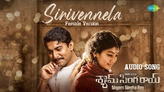 Sirivennela Female Version  Audio  Shyam Singha Roy  Nani Sai Pallavi  Mickey J Meyer [upl. by Lavinia93]