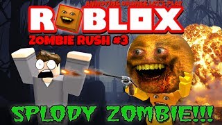 Annoying Orange Plays  ROBLOX Zombie Rush 3 Playing as ‘Splody Zombie Again [upl. by Adnorehs]