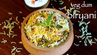 veg dum biryani  hyderabadi veg biryani recipe  how to make hyderabadi biryani [upl. by Haslett]