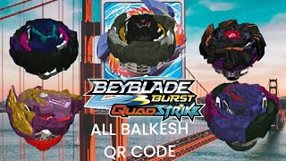 ALL BALKESH QR CODE BEYBLADE BURST QUADSTRIKE APP [upl. by Chil]