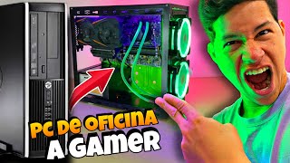 Modificación Extrema PC de OFICINA a Gamer [upl. by Naegem]