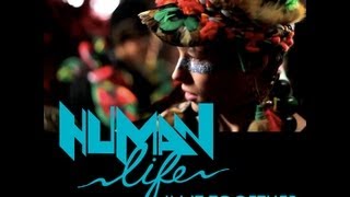 Human Life  In It Together Directors Cut and Shapeshifters Remixes [upl. by Blount888]