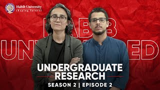 Undergraduate Research  Episode 22  Habib Unwrapped [upl. by Naihtsirc]