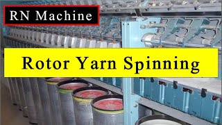 Rotor Yarn Spinning Process  Open End Machine  RN Machine Complete Description [upl. by Eliga115]