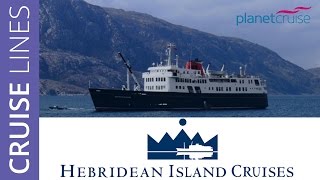 Hebridean Island Cruises  Planet Cruise [upl. by Lenahtan]