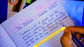 The Person I Admire Most Essay in English [upl. by Fitts373]